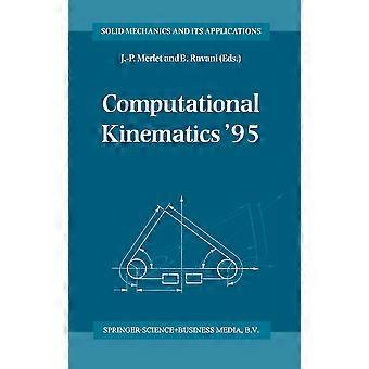 Computational Kinematics '95 Proceedings Of The Second Workshop On Computational - Springer Nature B.V - Hardcover - en Book