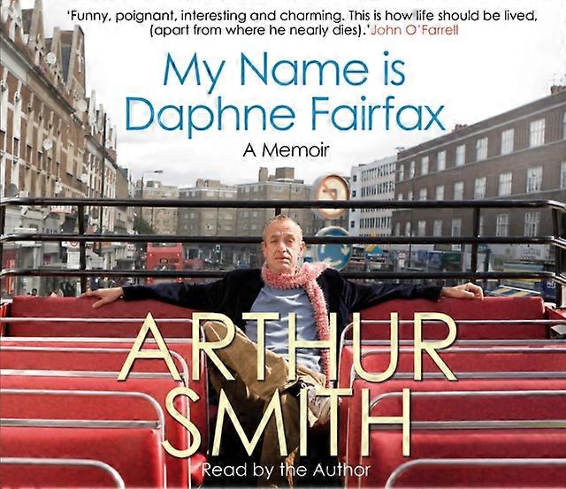 My Name Is Daphne Fairfax by Arthur Smith CDAudio Book