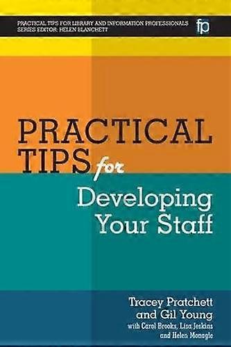 Practical Tips For Developing Your Staff - Tracey Pratchett