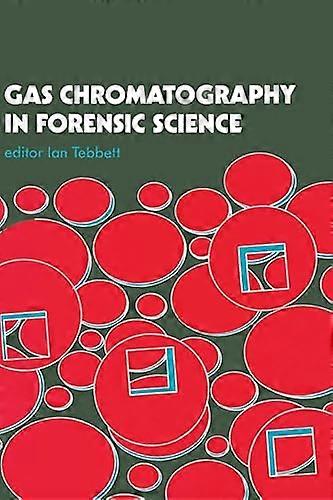 Gas Chromatography In Forensic Science