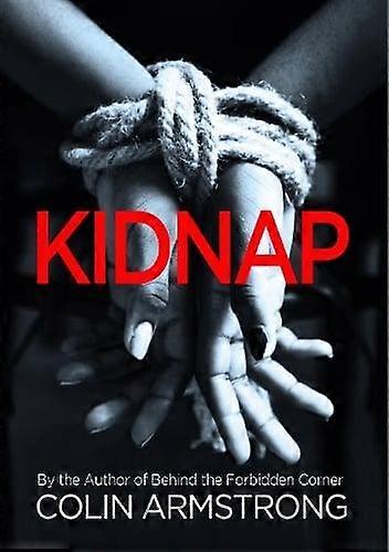 Kidnap - Colin R Armstrong