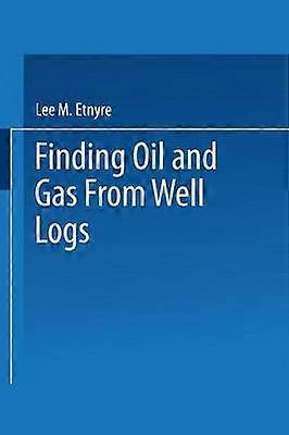Finding Oil and Gas from Well Logs