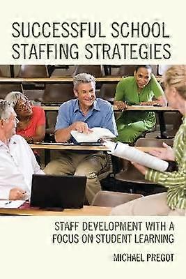 Successful School Staffing Strategies