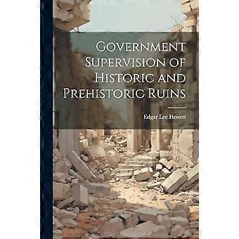 Staatliche Aufsicht über historische und prähistorische Ruinen
