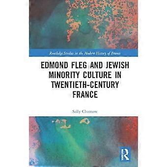 Edmond Fleg en joodse minderheidscultuur in het Twintigste-eeuwse Frankrijk