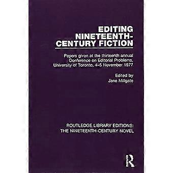 Edición de ficción del siglo XIX: ponencias presentadas en la decimotercera Conferencia anual sobre problemas editoriales, Universidad de Toronto, 4 y 5 de noviembre de 1977 (