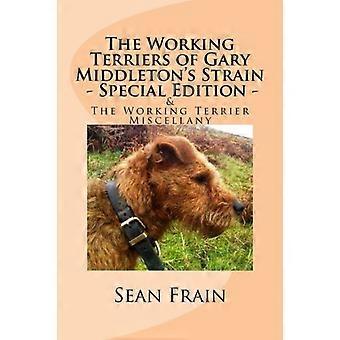The Working Terriers of Gary Middleton's Strain - Special Edition: Også med Working Terrier Miscellany