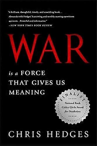 War Is a Force that Gives Us Meaning
