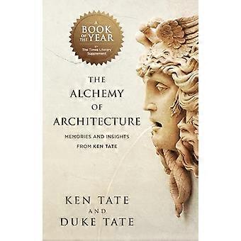 Die Alchemie der Architektur: Erinnerungen und Einblicke von Ken Tate