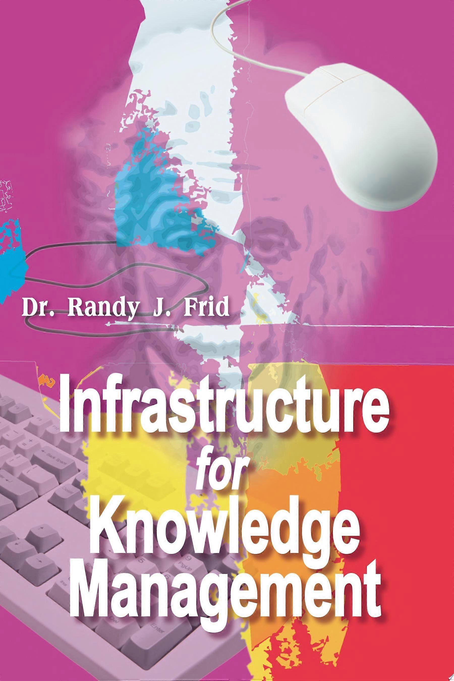 Infrastructure for knowledge management
