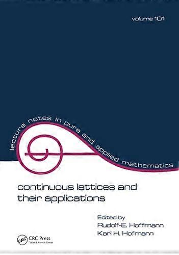 Continuous Lattices and Their Applications