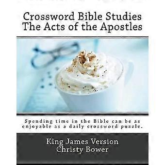 Estudos Bíblicos em Palavras Cruzadas - Atos dos Apóstolos (Versão King James) - Christy Bower - Livro em Brochura - em inglês