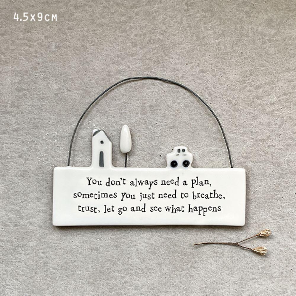 Hanging scene-You don't always need a plan