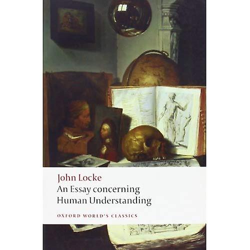 An Essay Concerning Human Understanding (Oxford World's Classics)
