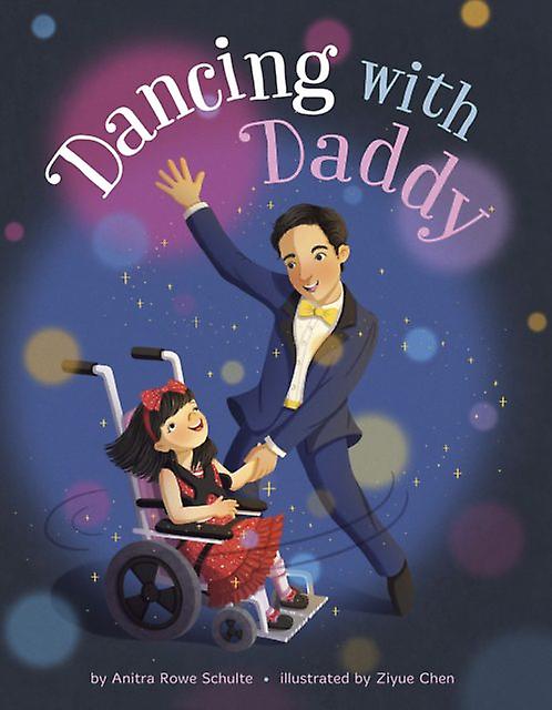 Dancing With Daddy - Anitra Rowe Schulte