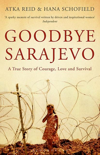 Goodbye Sarajevo by Hana Schofield Paperback
