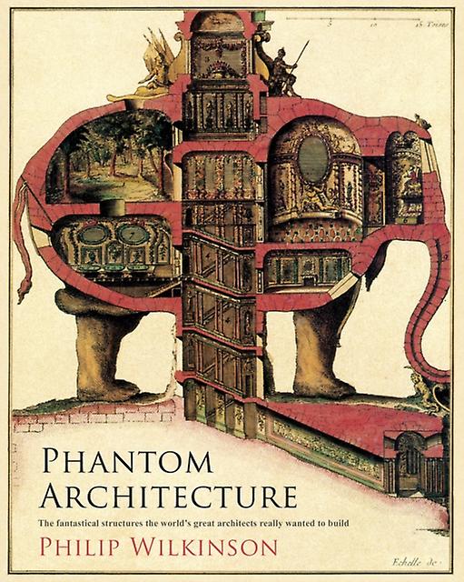 Phantom Architecture by Philip Wilkinson Hardback Book