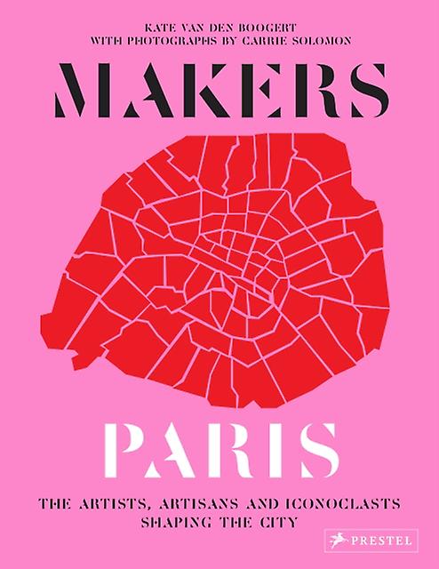 Makers Paris by Kate van den Boogert Paperback Book
