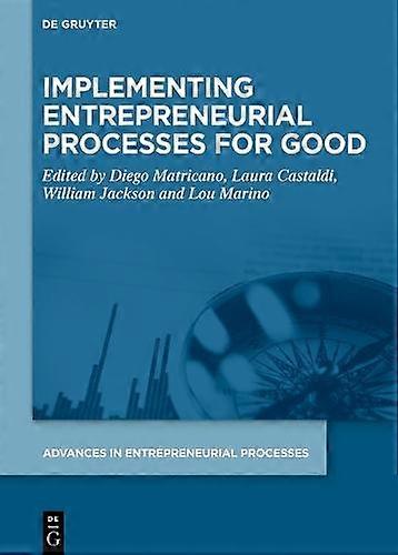Implementing Entrepreneurial Processes For Good Paperback Book