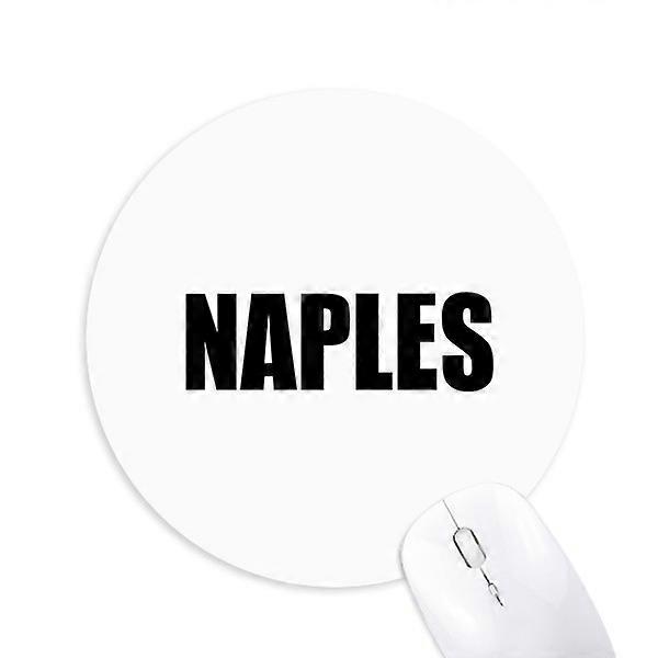 Naples Italy City Name Round Non-Slip Rubber Mousepad Game Office Mouse Pad