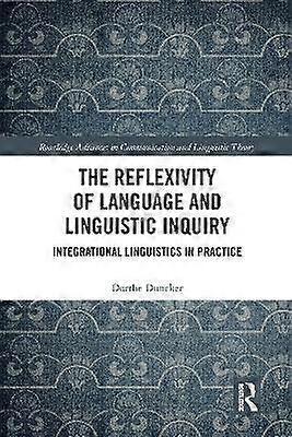 The Reflexivity of Language and Linguistic Inquiry