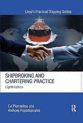 SHIPBROKING & CHARTERING PRACTICE