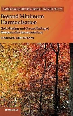 Beyond Minimum Harmonisation