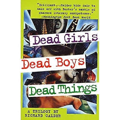 Dead Girls, Dead Boys, Dead Things