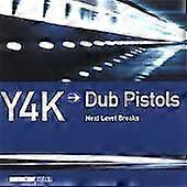 Dub Pistols Present Y4knext Level Breaks CD (2002)