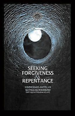 Seeking Forgiveness and Repentance