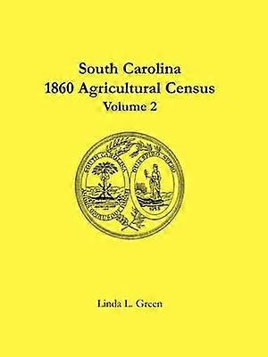 South Carolina 1860 Agricultural Census Volume 2