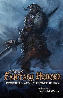 Writing Fantasy Heroes Rogue Blades Presents