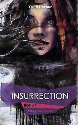 Insurrection  Book 2  Soliloquy's Labyrinth Series