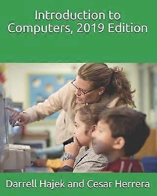 Introduction to Computers 2019 Edition