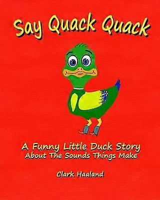 Say Quack Quack