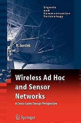 Wireless Ad Hoc and Sensor Networks