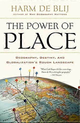 The Power of Place: Geography Destiny and Globalizations Rough Landscape