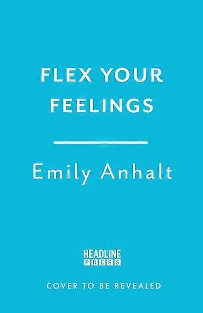 Flex Your Feelings by Dr Emily Anhalt Paperback
