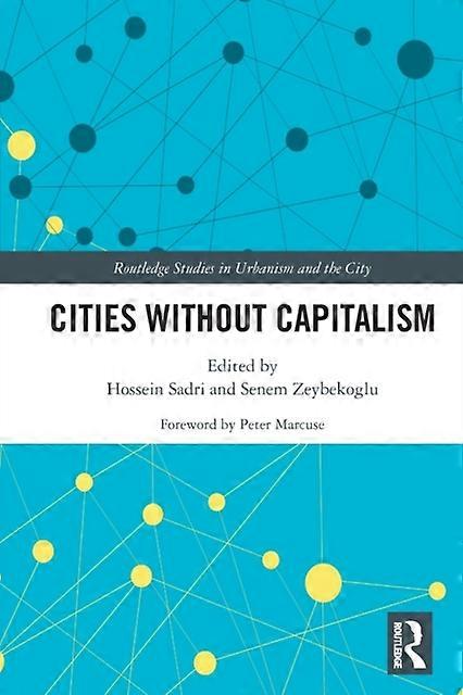 Cities Without Capitalism - Taylor & Francis Ltd