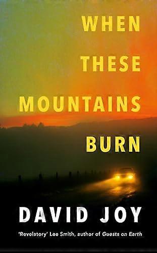 When These Mountains Burn