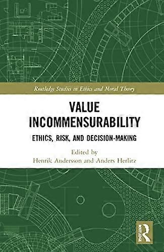 Value Incommensurability: Ethics Risk and Decision Making