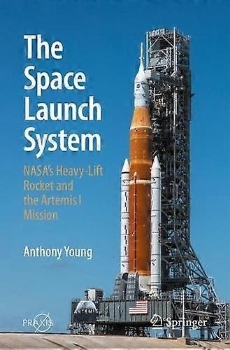 The Space Launch System by Anthony Young Paperback