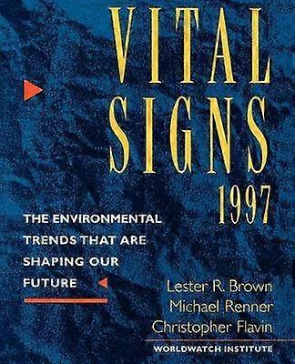 Vital Signs 1997 are Shaping our Future
