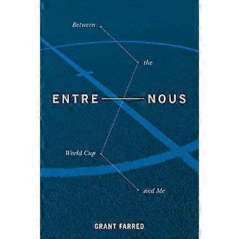 Entre Nous: Tra la Coppa del Mondo e me