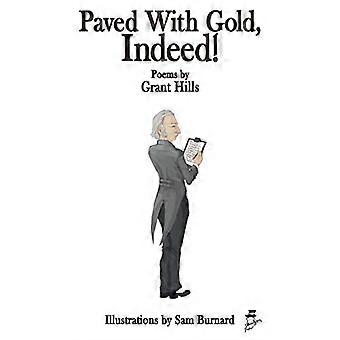 Paved with Gold, Indeed