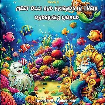 Triff Olli und seine Freunde in ihrer Unterwasserwelt (?)