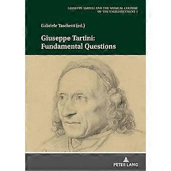 Giuseppe Tartini: Grundlegende Fragen