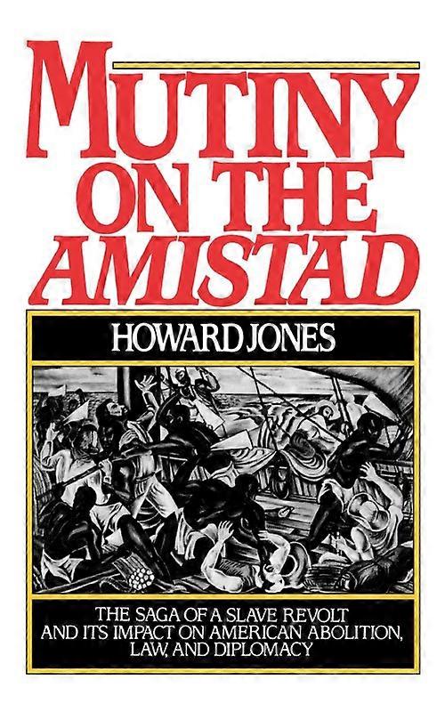 Mutiny On The Amistad - Howard Jones - Paperback - English Book - History