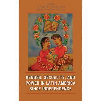 Gender Sexuality And Power In Latin America Since Independence - Bloomsbury Publishing PLC - Paperback - English Book - History