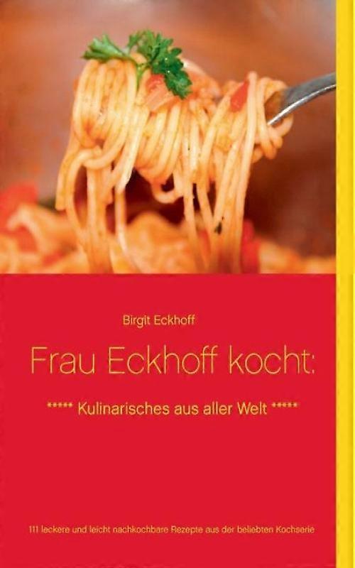 Frau Eckhoff Kochtkulinarisches Aus Aller Welt